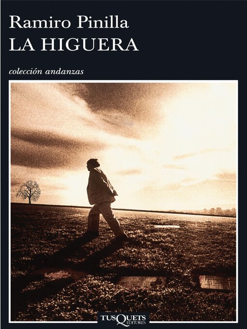 Title details for La higuera by Ramiro Pinilla - Available
